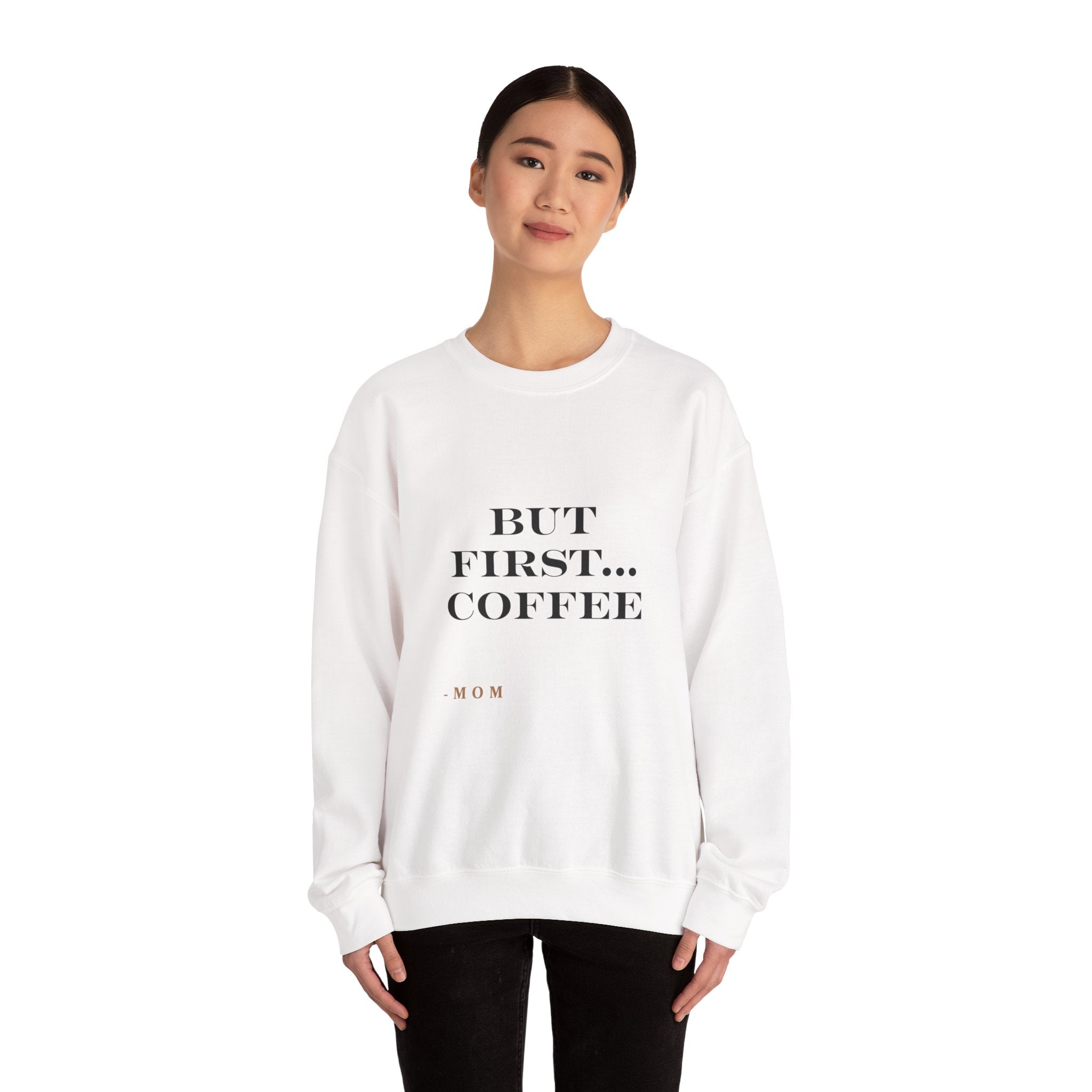 But First Coffee Sweatshirt